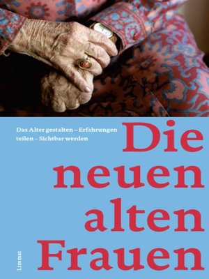 cover image of Die neuen alten Frauen